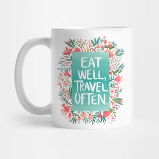 Eat well, travel often Mug